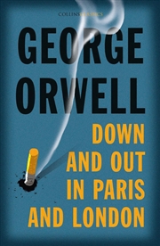 Buy Down and Out in Paris and London
