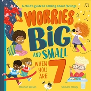 Buy Worries Big and Small When You Are 7