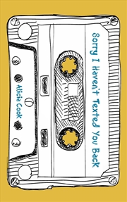 Buy Sorry I Haven't Texted You Back