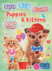 Buy Super Silly Stickers: Puppies & Kittens