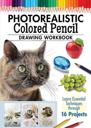 Buy Photorealistic Colored Pencil Drawing Workbook