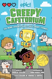 Buy Creepy Cafetorium: Six More Spooky, Slimy, Silly Short Stori
