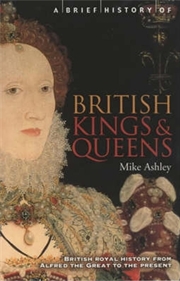 Buy A Brief History of British Kings & Queens