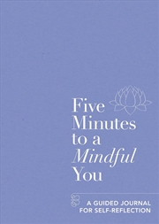 Buy Five Minutes to a Mindful You