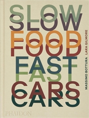 Buy Slow Food, Fast Cars