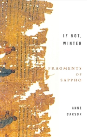 Buy If Not, Winter: Fragments Of Sappho
