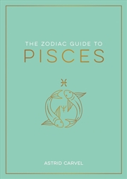 Buy The Zodiac Guide to Pisces