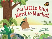 Buy This Little Kiwi Went to Market