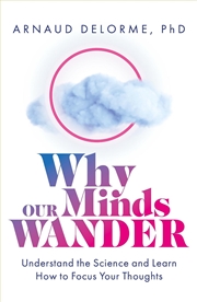 Buy Why Our Minds Wander