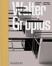 Buy Walter Gropius: An Illustrated Biography
