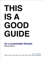 Buy This is a Good Guide - for a Sustainable Lifestyle