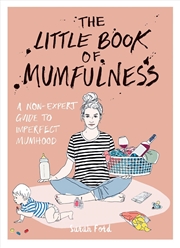 Buy The Little Book of Mumfulness