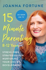 Buy 15-Minute Parenting: 8-12 Years