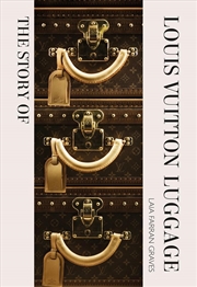 Buy The Story of Louis Vuitton Luggage