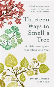 Buy Thirteen Ways to Smell a Tree