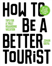 Buy How to be a Better Tourist