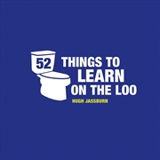 Buy 52 Things to Learn on the Loo