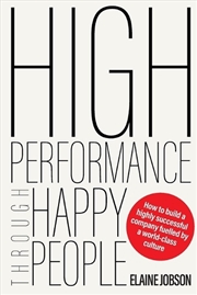 Buy High Performance Through Happy People