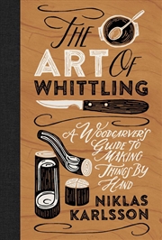 Buy The Art of Whittling