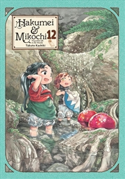 Buy Hakumei & Mikochi: Tiny Little Life in the Woods, Vol. 12
