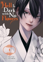 Buy Hell Is Dark with No Flowers, Vol. 1
