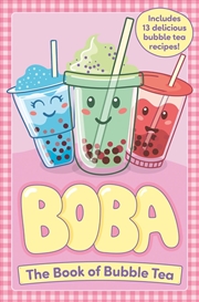 Buy Boba: The Book of Bubble Tea