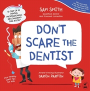 Buy Don't Scare the Dentist