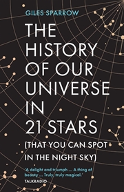 Buy The History of Our Universe in 21 Stars