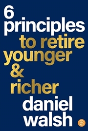 Buy 6 Principles to Retire Younger and Richer