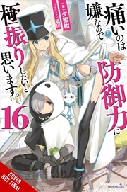 Buy Bofuri: I Don't Want To Get Hurt, So I'll Max Out My Defense., Vol. 16