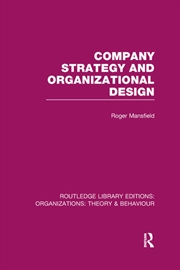 Buy Company Strategy and Organizational Design (RLE: Organizations)