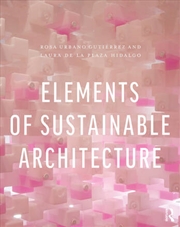 Buy Elements of Sustainable Architecture
