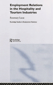 Buy Employment Relations in the Hospitality and Tourism Industries