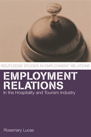 Buy Employment Relations in the Hospitality and Tourism Industries