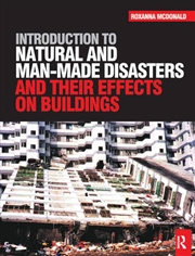 Buy Introduction to Natural and Man-made Disasters and Their Effects on Buildings