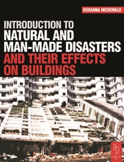 Buy Introduction to Natural and Man-made Disasters and Their Effects on Buildings