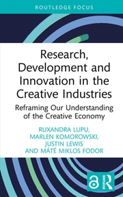 Buy Research, Development and Innovation in the Creative Industries