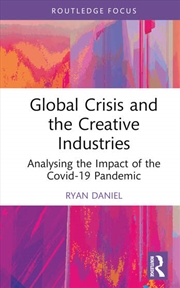 Buy Global Crisis and the Creative Industries