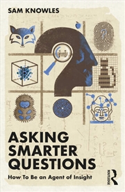Buy Asking Smarter Questions