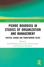 Buy Pierre Bourdieu in Studies of Organization and Management