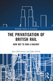 Buy The Privatisation of British Rail