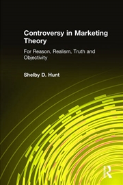Buy Controversy in Marketing Theory: For Reason, Realism, Truth and Objectivity