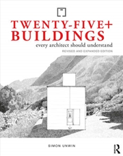 Buy Twenty-Five+ Buildings Every Architect Should Understand