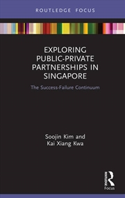 Buy Exploring Public-Private Partnerships in Singapore