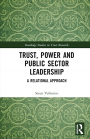Buy Trust, Power and Public Sector Leadership