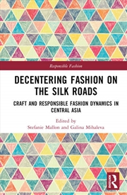 Buy Decentering Fashion on the Silk Roads