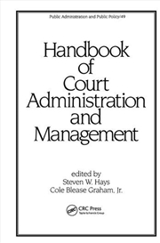 Buy Handbook of Court Administration and Management