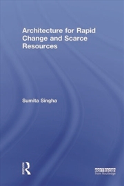 Buy Architecture for Rapid Change and Scarce Resources