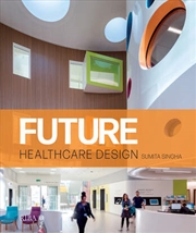 Buy Future Healthcare Design