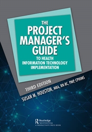 Buy The Project Manager's Guide to Health Information Technology Implementation